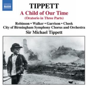 Michael Tippett : A Child of Our Time