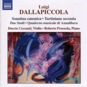 Luigi Dallapiccola : Sonatina canonica / Tartiniana seconda