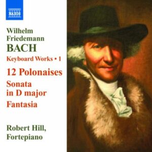 Bach W. F : Œuvres pour clavecin. Vol. I . Hill