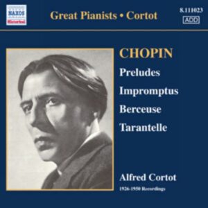 Frédéric Chopin : Grands Pianistes : Cortot (Enregistrements 78 T - Volume 1)