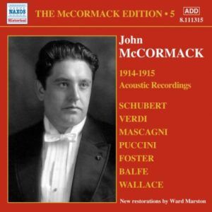 John Mccormack : Acoustic recordings vol. 5 (1914-1915).