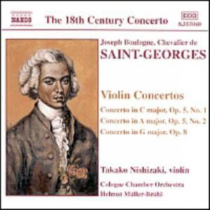 Joseph Boulogne Chevalier De Saint-Georges : Concertos pour violon