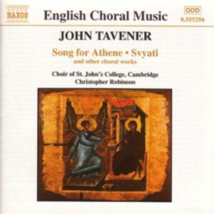 Tavener : Song for Athene, Svyati, and Other Choral Works