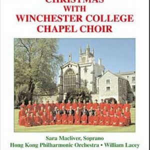 Winchester Cathedral Choral : Christmas with Winchester College chapel Choir