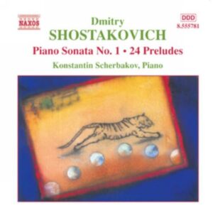 Dimitri Chostakovitch : Piano Sonata No. 1 / 24 Preludes, Op. 34
