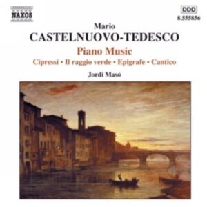 Mario Cstelnuevo-Tedesco : Piano Music