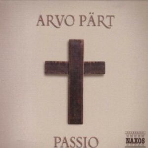 Arvo Pärt : Passio