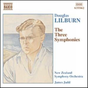 Douglas Lilburn : Symphonies Nos. 1 - 3
