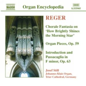 Max Reger : Chorale Fantasias / Organ Pieces, Op. 59