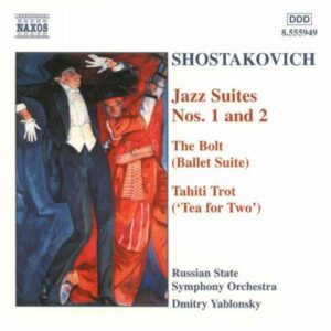 Dimitri Chostakovitch : Chostakovitch : Le Boulon, op. 27a / Suites pour orchestre de jazz n° 1 & 2 / Tahiti-Trott, op. 16