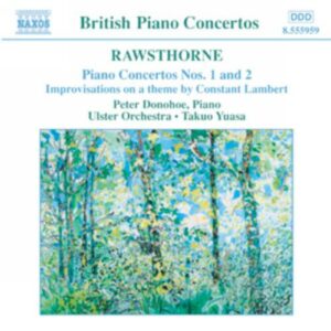 Rarawsthorne : Concertos pour piano 1 : 2