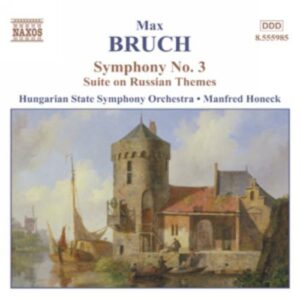 Max Bruch : Symphony No. 3 / Suite on Russian Themes