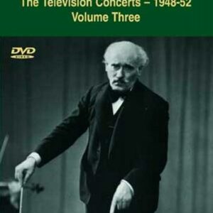 Arturo Toscanini : The Television Concerts - Volume 3