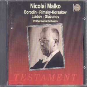 Nicolai Malko : Borodine - Rimski-Korsakov - Liadov
