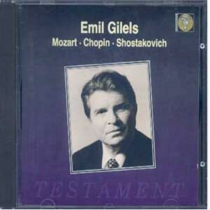 Emil Guilels : Mozart - Chopin - Chostakovitch