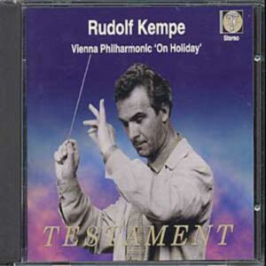 Rudolf Kempe : Vienna Philharmonic on holiday