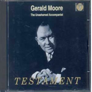 Gerald Moore : The Unashamed Accompanist (L'accompagnateur éhonté)