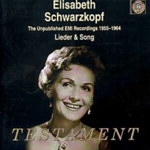 Elisabeth Schwarzkopf : Lieder & mélodies (Les inédits EMI de 1955-1964 - Volume 3)
