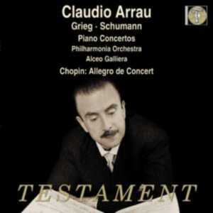 Claudio Arrau : Grieg - Schumann - Chopin
