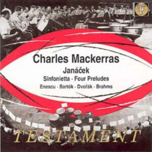 Charles Mackerras : Janacek (& Enesco, Bartok, Dvorak, Brahms)