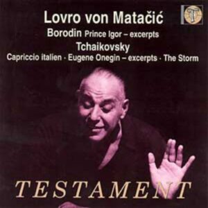 Alexandre Borodine - Piotr Ilyitch Tchaïkovski : Musique orchestrale