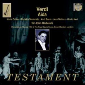 Verdi : Aïda. Callas, Barbirolli.
