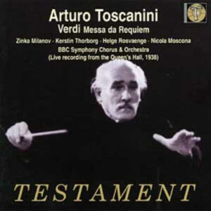 Toscanini BBC Symph, Milanov, thorborg, Rosvaenge, Moscona - Testament 1938
