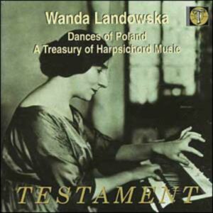 Wanda Ladowska : Danses de Pologne - Un trésor de musique pour clavecin