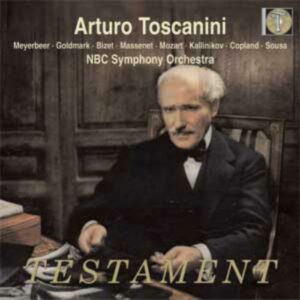 Toscanini / Meyerbeer, Goldmark, Massenet, Mozart