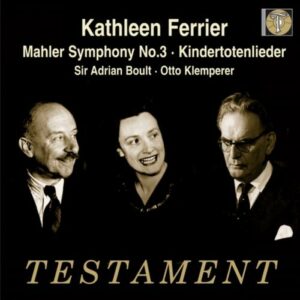 Mahler : Symph. n°3, Kindertotenlieder. Ferrier, Boult, Klemperer.