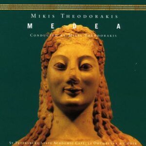 Theodorakis : Medea (opéra). Titarenko, Feljaer.