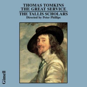 Thomas Tomkins : The Great Service