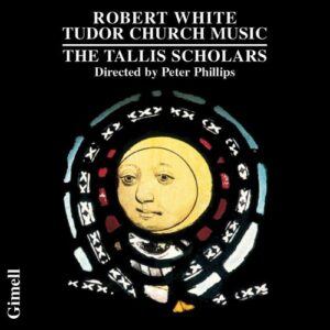 Robert White : Tudor Church Music