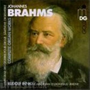 Brahms : Complete Organ Works