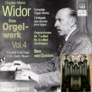 Widor : Complete Organ Works Vol. 4