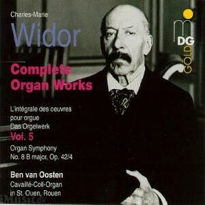 Widor : Complete Organ Works Vol. 5