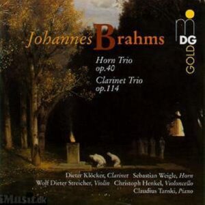 Johannes Brahms : Horn Trio Op.40/Clarinet Trio Op.114