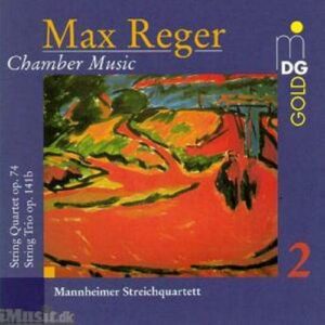 Reger : Chamber Music