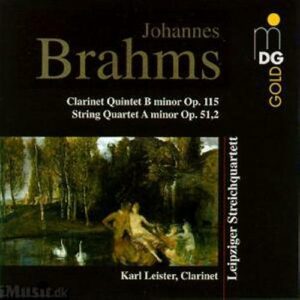 Brahms : Clarinet Quintet, Op.115, String Quartet, Op.51,2