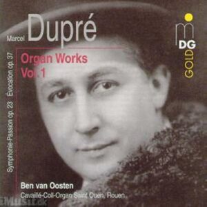 Dupré : Organ Works, Vol.1