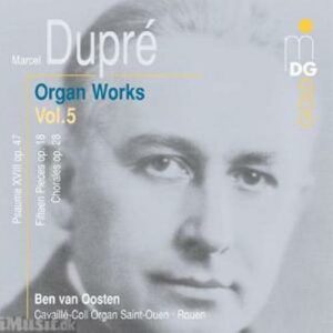 Dupré : Organ Works, Vol. 5