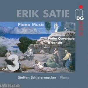 Erik Satie : Piano Music, Vol. 3