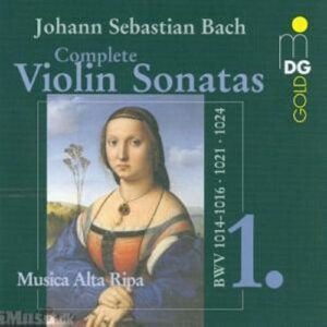 Bach : Complete Violin Sonatas, Vol. 1