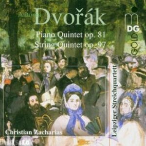 Dvorák : Piano Quintet, Op. 81, String Quintet, Op. 97