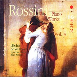 Rossini : Piano Works, Vol. 4