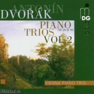 Dvorák : Piano Trios Op. 26 & 90