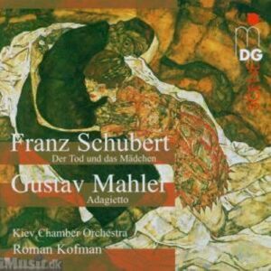 Schubert : Der Tod und das Mädchen, Mahler : Adagietto