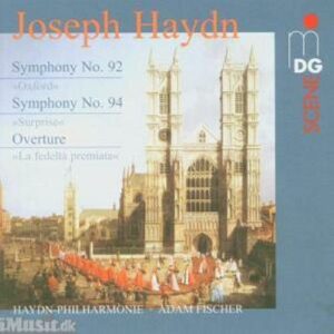 Haydn : Symphonies Nos. 92 & 94 , La fedeltà premiata...