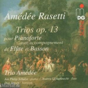 Amédée Rasetti : Trios, Op. 13