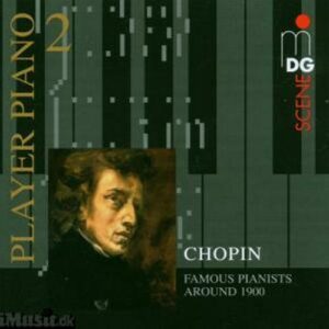 Player Piano 2 : Chopin played by Pianists around 1900
